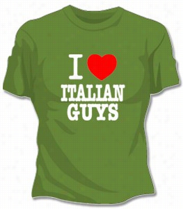 I Love Italian Guys Girls T-shirt