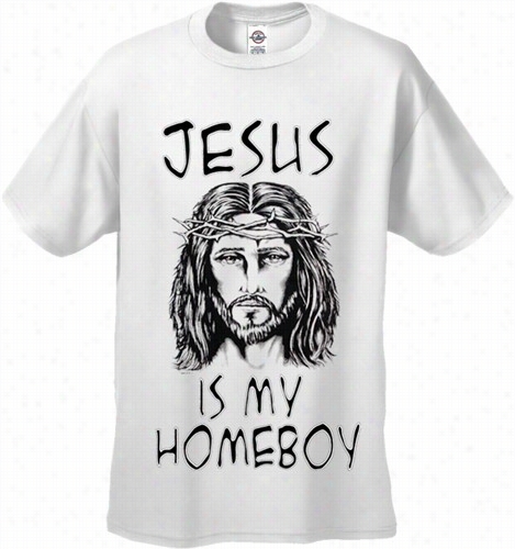 Jes Us Is My Homeboy Crown Of Thorns Men's T-shirt