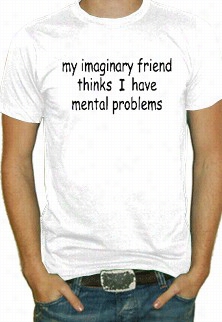 My Imagi Nary Friend T-shirt