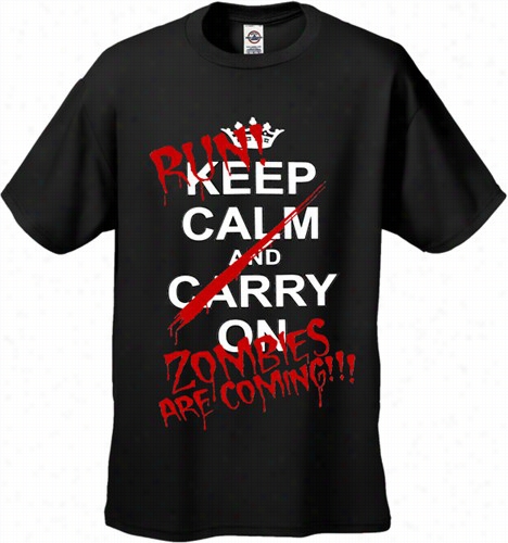 Zombie Tees - Keep Calm Zombies Are Coming Men'd T-shirt