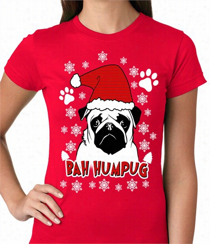 Bah Humpig - Uglychristmas Ladies T-shirt