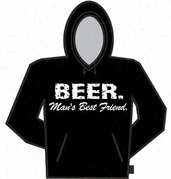 Beer A Man's Most Good Friend Hoodie