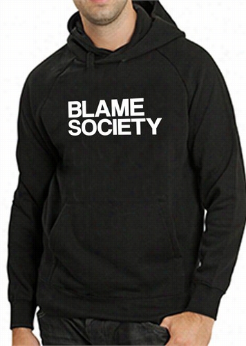 Blame Society Hip Hop Adult Hoodie