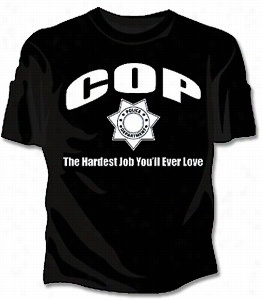 Cop The Hardewt Job Gils T-shirt