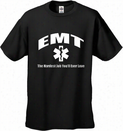 Emt The Hardest Job T-hirt