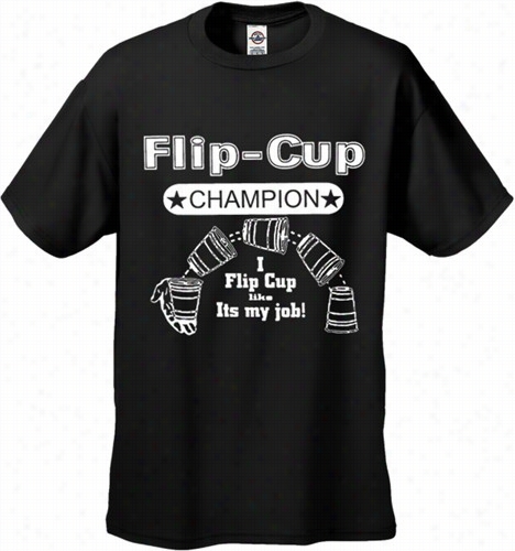 Flip Cup Champpion Me N's T-shirt