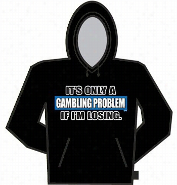 Gambling Problem Hoodie