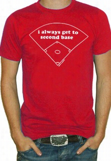 Get To Second Base T-shirt