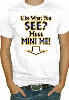 Meet Mini Me T-shirt