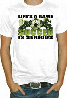 Soccer Is Erious T-shirt