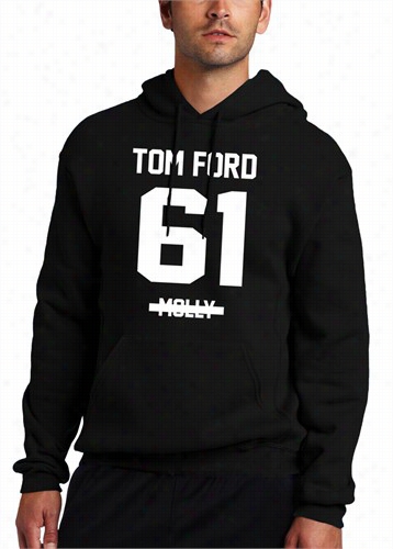 &quot;i Don't Po Pmolly, I Rock Tom Ford&suot; Adult Hoodie