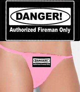 Authorized Firemah Only Thong