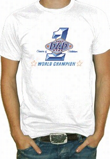 Best Dad Evrr World Champ T-shirt