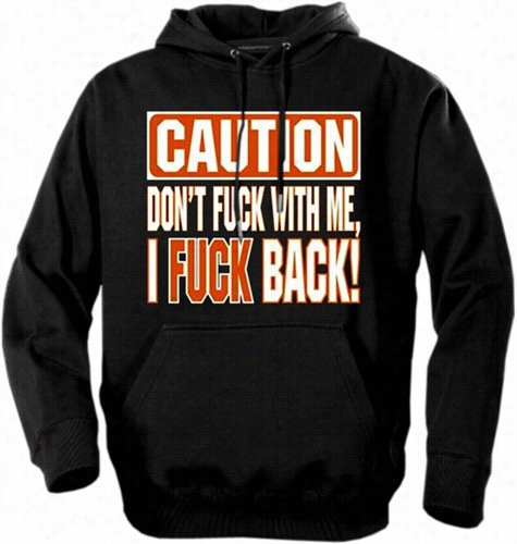 Biker Hoodies - &quot;don't Fu*k Witu Me&quot; Biker Hoodie