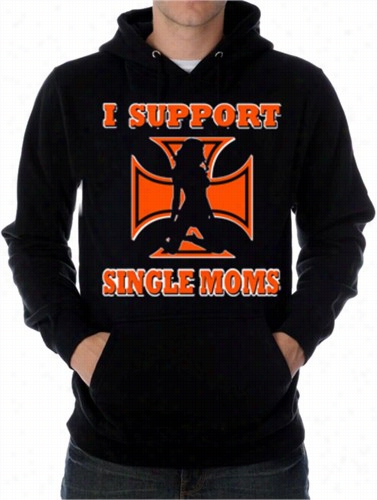 Biker Sweatshirts - &am P;quot;i Support Single Moms&quot; Biker Hoodie
