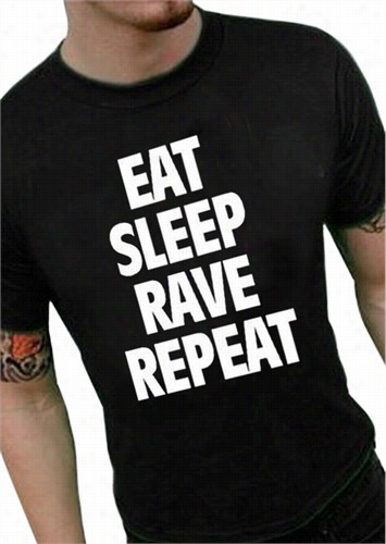 Eat Sleep Ravverepeat Men's T-shirt