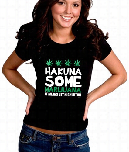 Hakuna Some Marijuana Girl's T-shhirt