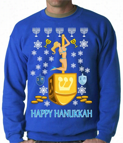 Happy Hanukkah Sexy Stripper On A Dreidel Unsightly Crewjeck Sweatshirt