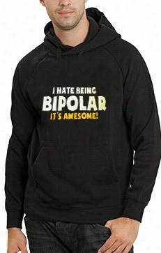 I Hate Essence Bipolar It's Awesome Adult Hoodie