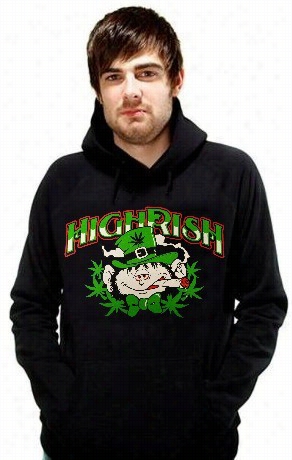 Irish Stoner Sweatshir T- Highrish Hoodie