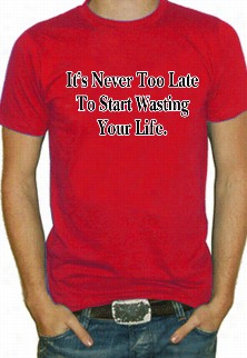 Never Too Recently T-shirt