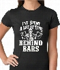 I've Spent a Lot of Time Behind Bars Ladies T-shirt