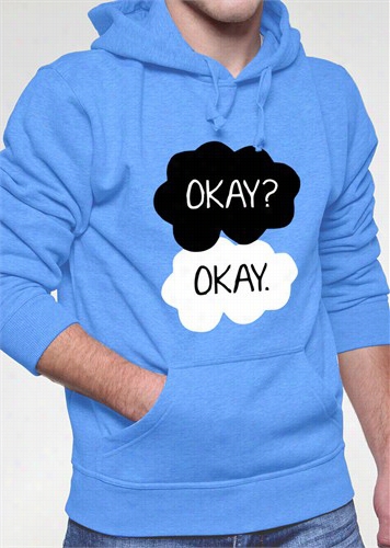 &quot;okay? Okay.&quot; Quote Adult Hoodie