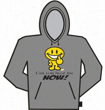 Can Yo U Hear Me Now? Hoodie