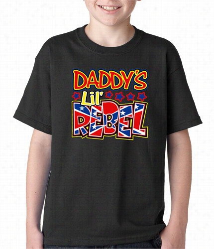 Daddy's Lil Rebel Kid St-sbirt