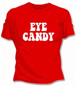 Eye Candy Girls T-shirt