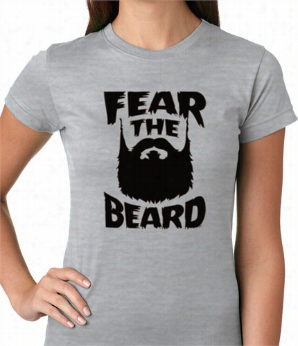 Fear The Whiskers  Ladies T-shirt