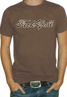 Fu*k Ya'll Script T-shirt