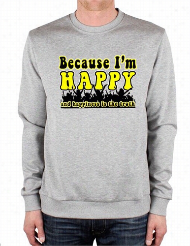 Happiness Is The Principle - Company Neck Sweatshirt