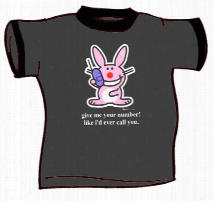 Happy Bun Ny Give Me Your Number T-shirt