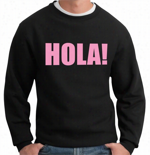 Hola! Crew Neck Sweatshirt