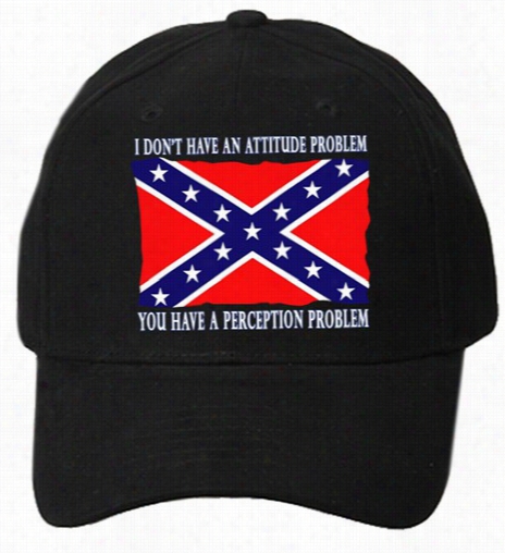 I Don't Have An Attitude Problem Baseball Hat