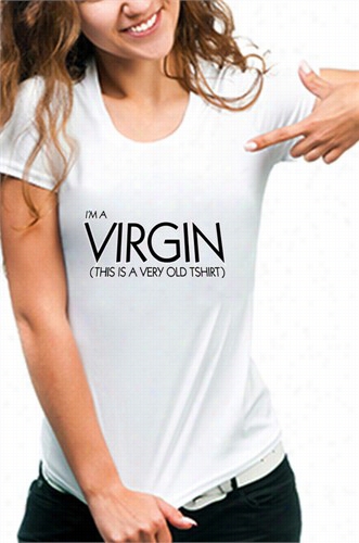 I'm A Virgin Girls T-shirt