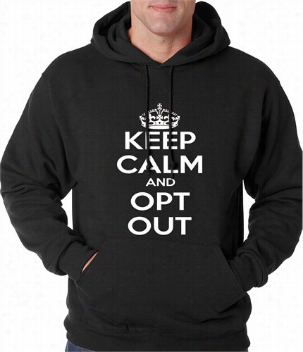 Keep Calm And Opt Out Of Commmon Core Adult Hoodie
