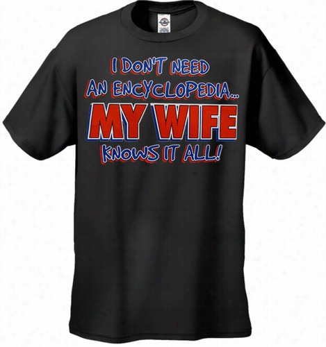 My Wife Knows It All Men's T-short