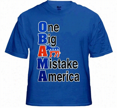 Obama  One Big Ass Mistake T-shirt