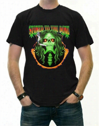 Pot Head & Stoner Tes - Stoned To The Bone T--shirt