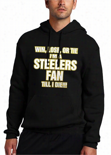 Steelerss Fan Tilll I Die Adult Hoodie