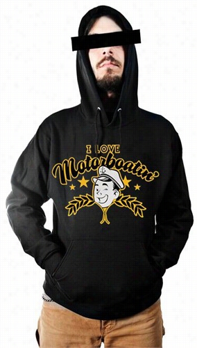 Sweatshirt - I Love Motorboatin' Hoodie