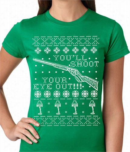 Ugly Christmas Tee - Yoy'll Shoot Your Eye Out Ugly Christmas Ladies T-shirt