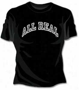 All Real Girls T-shirt