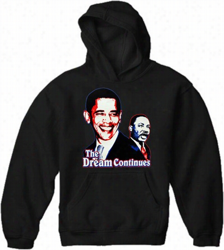 Barack Obama And Martin Luther King Jr. - The Dream Contiues Adult Hoodie