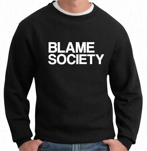 Blame Socciety Hip Hop Crew Neck Sweatshirt