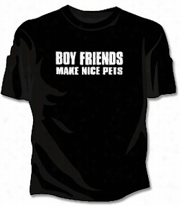 Boyfriends Make Nice Pets Girls T-shirt