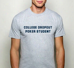 College Dropout Poker Student Men's Ts-hirt