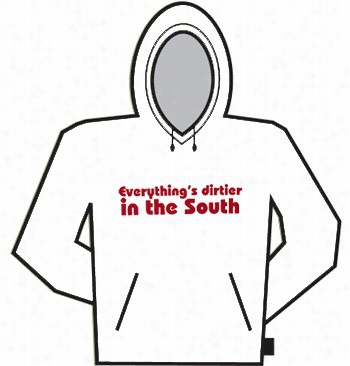 Dirtier In The South Hoodie